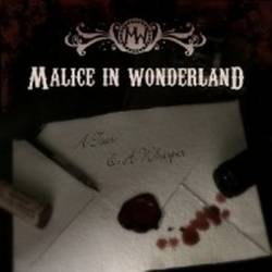 Malice In Wonderland (NOR) : A Tear and a Whisper